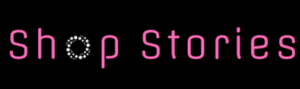 Shop Stories